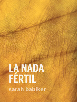 cover image of La nada fértil